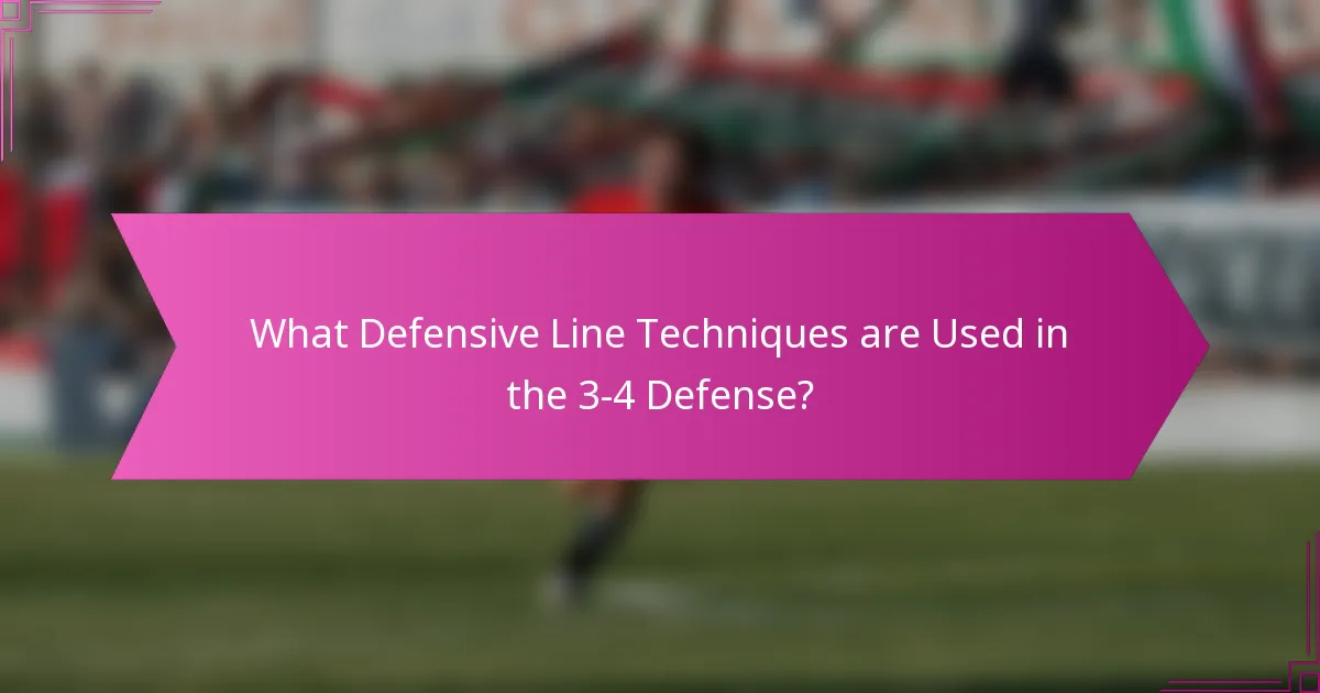 What Defensive Line Techniques are Used in the 3-4 Defense?