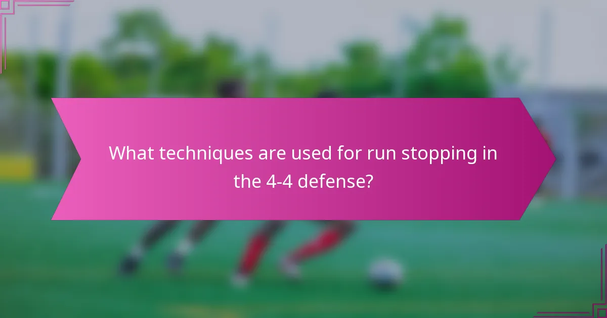 What techniques are used for run stopping in the 4-4 defense?